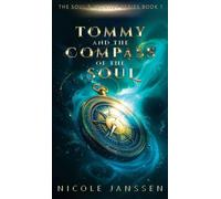 Tommy and the Compass of the Soul