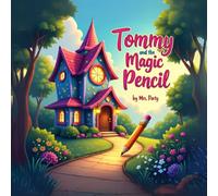 Tommy and the magic pencil: Drawing a better world