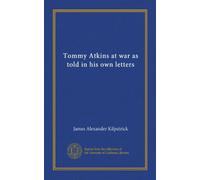 Tommy Atkins at war as told in his own letters