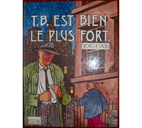 Tommy BORING - T.B est bien le plus fort - Nono et Smod - édition Kesselring 1986