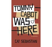 Tommy Cabot Was Here