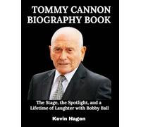 Tommy Cannon Biography Book: The Stage, the Spotlight, and a Lifetime of Laughter with Bobby Ball