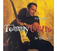 Tommy Castro - Castra Tommy/Exception to The Rule