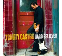Tommy Castro Hard believer (CD) Album