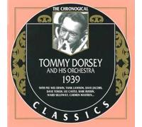 Tommy Dorsey - Classics 1939