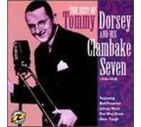Tommy Dorsey & His Clambake 7 : the Best of 1936-1938