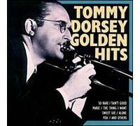 Tommy Dorsey & His Orchestra - Golden Hits