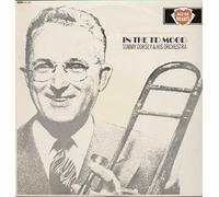 Tommy Dorsey & His Orchestra - In The Mood