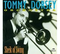 Tommy Dorsey & His Orchestra - Sheik of Swing