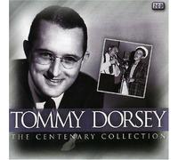 Tommy Dorsey - The Centenary Collection [Import]
