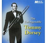 Tommy Dorsey: The Unforgettable [Import] by Unknown (0100-01-01?