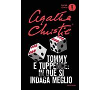 Tommy e Tuppence: in due si indaga meglio