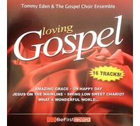 Tommy Eden & the Gospel Choir - Loving Gospel