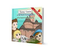 Tommy et Louise visitent le Haut-Koenigsbourg (Bilingue Alsacien)