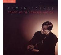 Tommy & Forward Motion Smith - Reminiscence