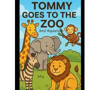 Tommy Goes To The Zoo and Aquarium