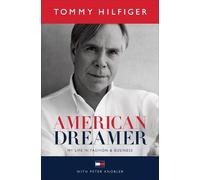 American Dreamer: My Life in Fashion & Business