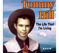 Tommy Hill - The Life That I'm Living [Import]