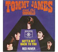 Tommy James & The Shondells - Gotta Get Back To You / Red Rover - Roulette Records - DV 11001