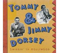 Tommy & Jimmy Dorsey: Swingin' In Hollywood (Film Soundtrack Anthology) by Jimmy & Tommy Dorsey