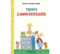 Tommy l'anniversaire - Rotraut Susanne Berner - Joie De Lire - cartonné - Album éveil dès la naissance