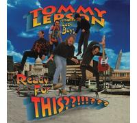 Tommy Lepson|The Lazy Boys - Ready for This ? ?!!????