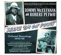 Tommy Mcclennan & Robert Petwa - Shake 'Em on Down - Collected Recordings 1939-42