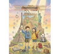 Tommy & Minnie’s World Expedition: 35 Wonders of the Great Unknown, A Million Memories