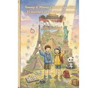 Tommy & Minnie’s World Expedition: 35 Wonders of the Great Unknown, A Million Memories