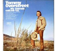 Tommy Overstreet - My Friends Call Me T.O.