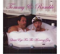 Tommy & Rumble - Queer Eye for The Morning Guy