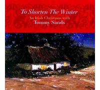 Tommy Sands – To Shorten the Winter – An Irish Christmas – Alliance