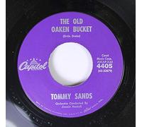 TOMMY SANDS - TOMMY SANDS 45 RPM The Old Oaken Bucket / These Are the Things You Are
