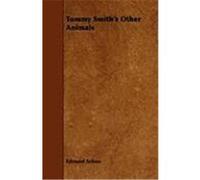Tommy Smith's Other Animals Selous, Edmund (Auteur)