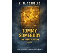 Tommy Somebody: The Amber Room (Part 1)