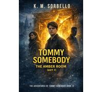 Tommy Somebody: The Amber Room (Part 2)