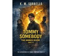 Tommy Somebody: The Amber Room (Part 2)