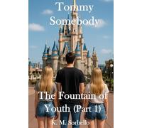 Tommy Somebody: The Fountain of Youth (part 1)