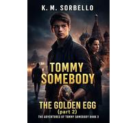 Tommy Somebody: The Golden Egg (part 2)