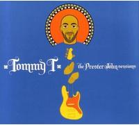TOMMY T - THE PRESTER JOHN SESSIONS CD NEUF