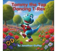 Tommy the Tap Dancing T-Rex