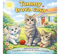 Tommy trova casa: Una dolce storia vera di amore e famiglia