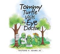 Tommy Turtle Visits The Eye Doctor