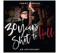 Tommy Womack - 30 Years Shot To Hell: A Tommy Womack Anthology [Cd]