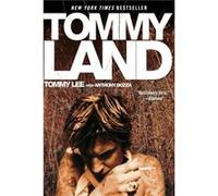 Tommyland by Tommy Lee & With Anthony Bozza Anthony Bozza, Tommy Lee (Auteur)
