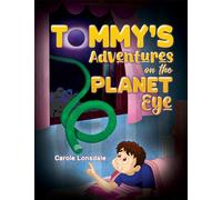 Tommy's Adventures on the Planet Eye