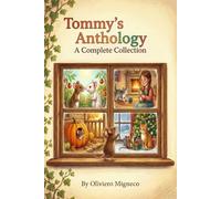 Tommy's Anthology: A complete Collection