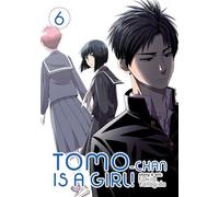Tomo-chan is a Girl! Vol. 6