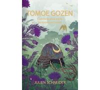 Tomoe Gozen - Comme la pluie entre les épines de l'azami - Julien Schneider - Le Héron d'Argent - relié - Roman