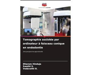 Tomographie assistée par ordinateur à faisceau conique en endodontie: Une perspective approfondie